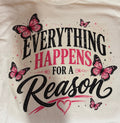 everything happens for a reason iron on